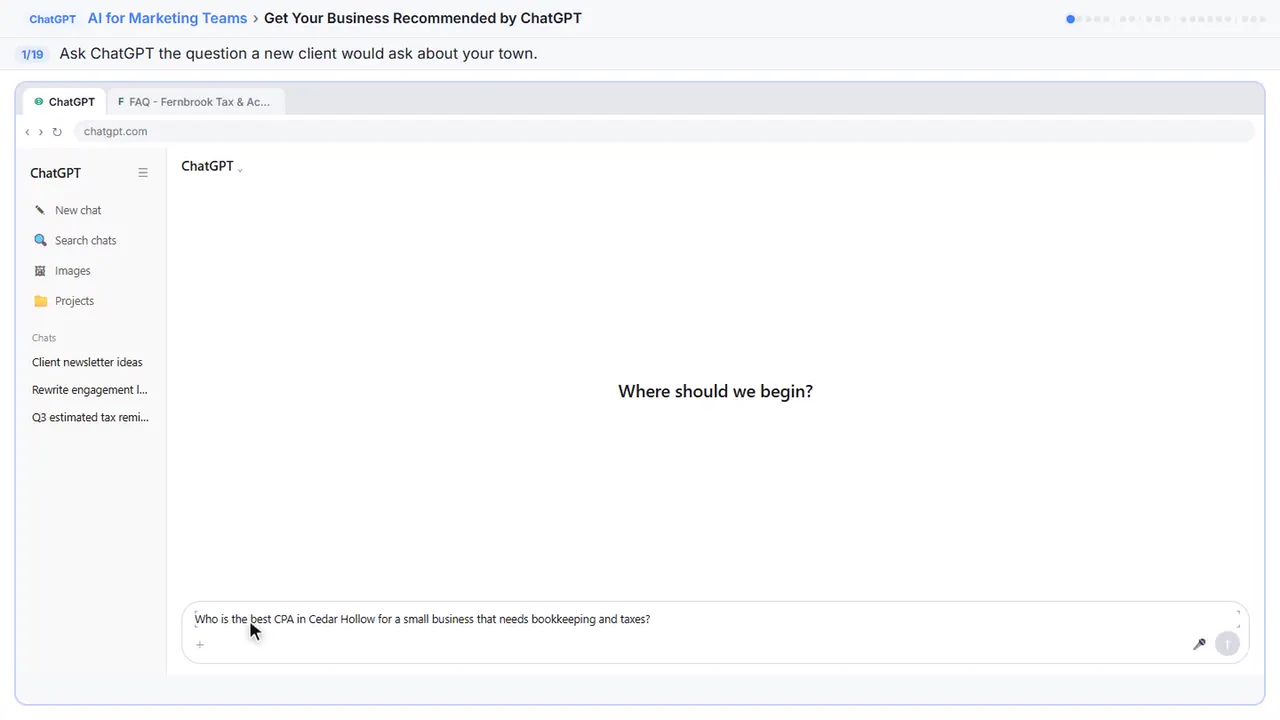 ChatGPT in Stepthrough’s practice copy, step 1 of 19 (Ask like a customer): the question is filled in (“Who is the best CPA in Cedar Hollow for a…”).