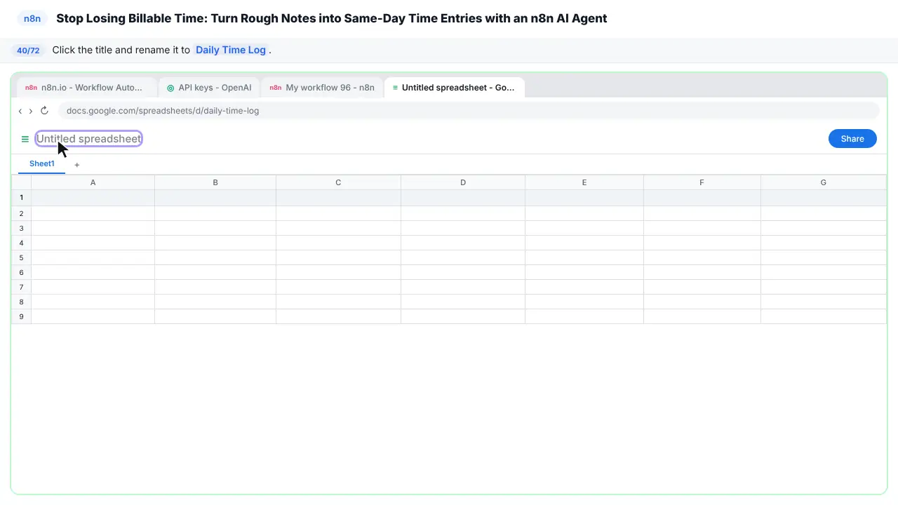 Google Sheets in Stepthrough’s practice copy, step 40 of 72 (Name the spreadsheet): the cursor is on “Daily Time Log”, highlighted.