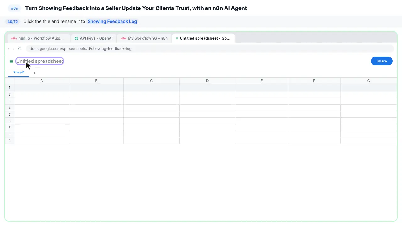 Google Sheets in Stepthrough’s practice copy, step 40 of 72 (Name the spreadsheet): the cursor is on “Showing Feedback Log”, highlighted.