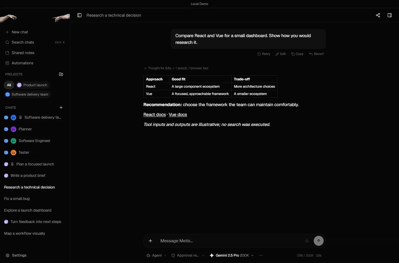 The Metis demo chat Research a technical decision: a React versus Vue table with Approach, Good fit and Trade-off columns and a recommendation