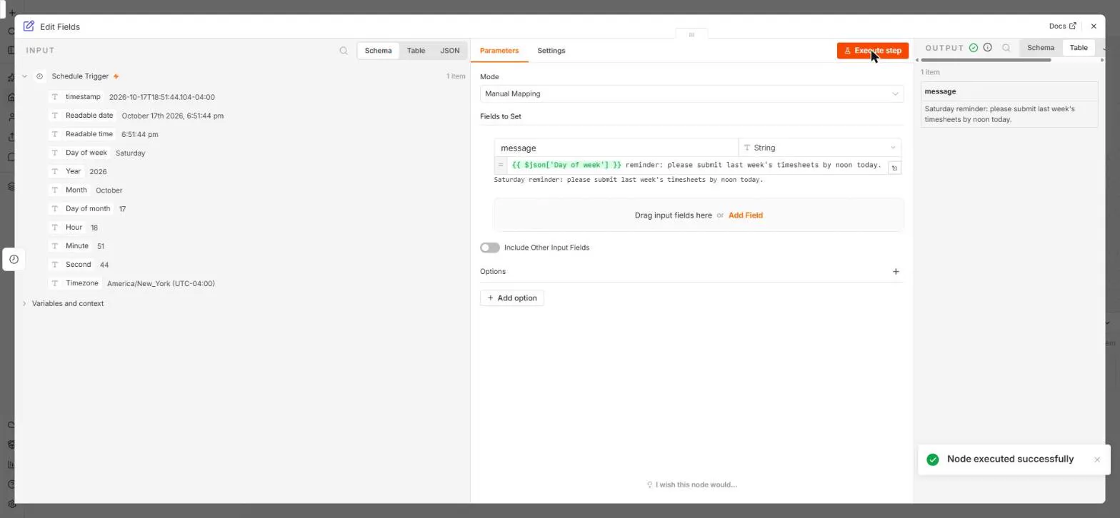 n8n Edit Fields with a message field built from {{ $json['Day of week'] }} and the text reminder: please submit last week's timesheets by noon today.