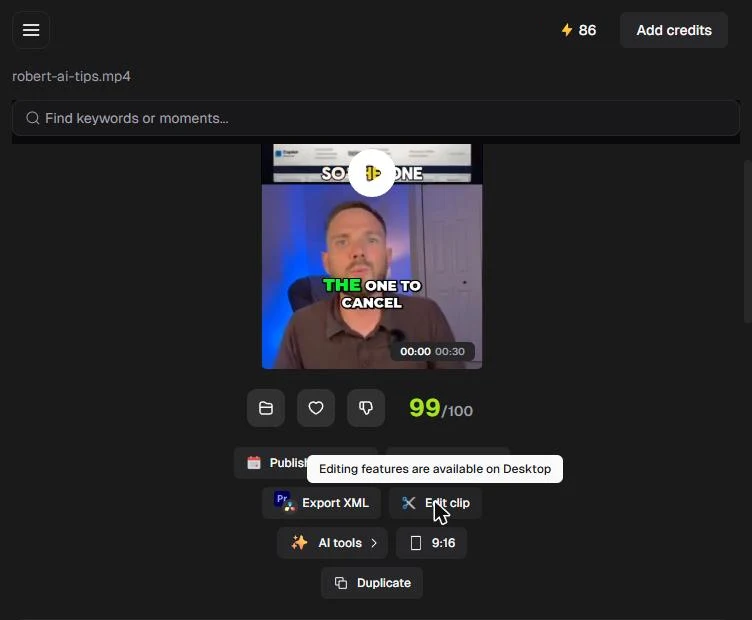 Opus Clip in a narrow window: hovering Edit clip shows Editing features are available on Desktop