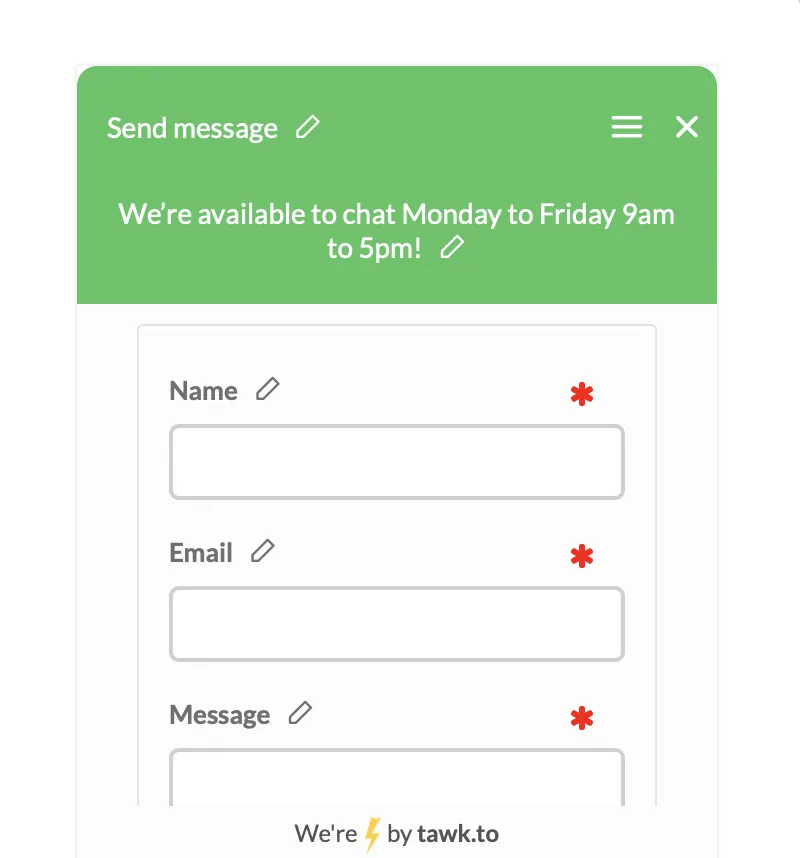 tawk.to offline chat widget saying We are available to chat Monday to Friday 9am to 5pm, with Name, Email and Message fields