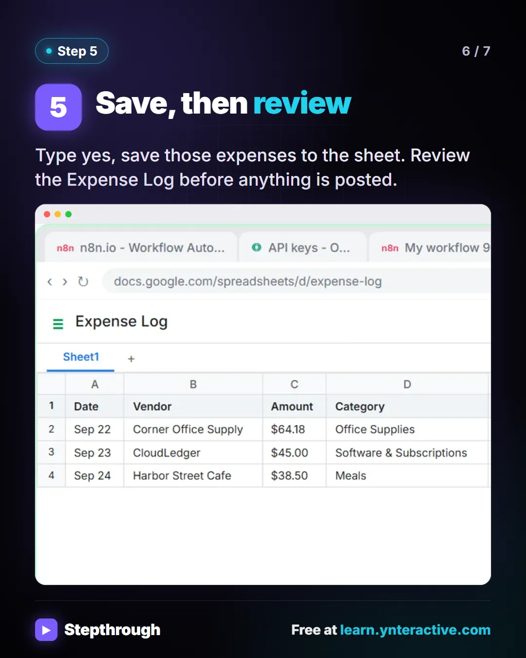 Step 5. Save, then review. Type yes, save those expenses to the sheet. Review the Expense Log before anything is posted. Screenshot: Expense Log sheet filled in by the agent: office supplies, software and a client lunch, each categorized.