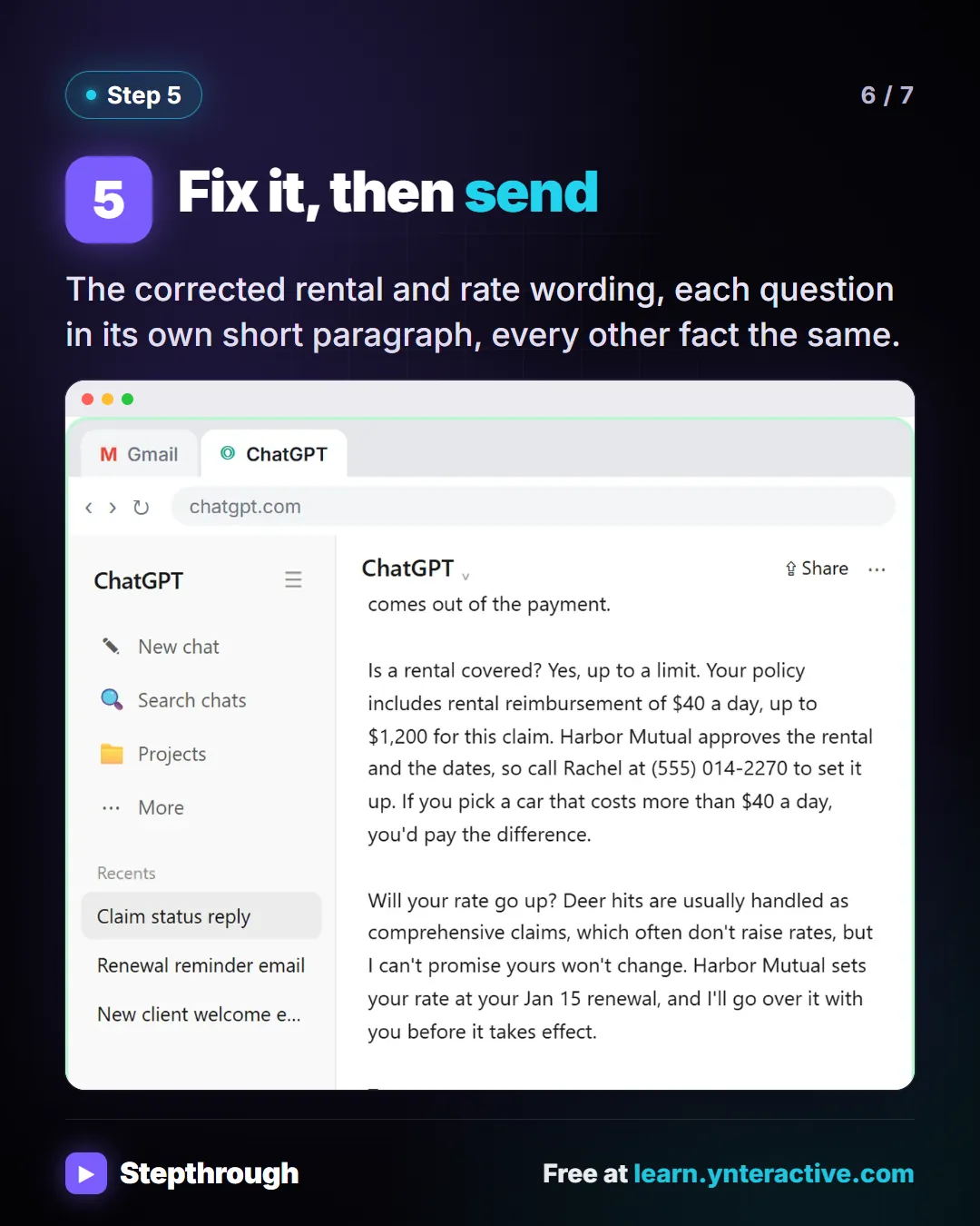 Step 5. Fix it, then send. The corrected rental and rate wording, each question in its own short paragraph, every other fact the same. Screenshot: The corrected reply in ChatGPT, answering each question in its own paragraph: the rental limit and how to set one up, and an honest rate answer that the carrier sets at renewal.