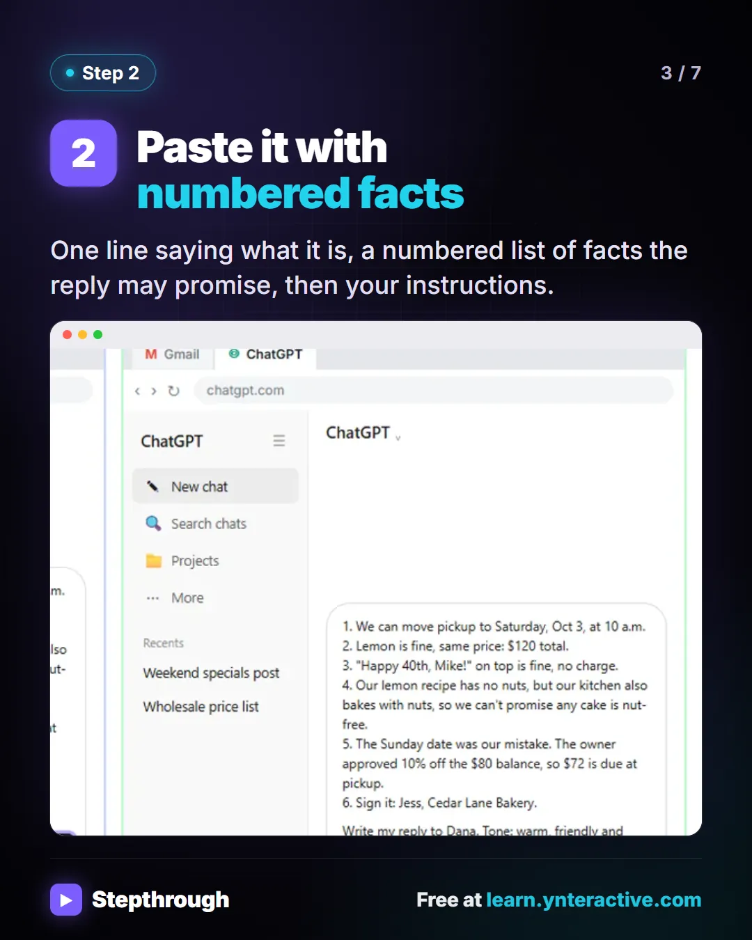 Step 2. Paste it with numbered facts. One line saying what it is, a numbered list of facts the reply may promise, then your instructions. Screenshot: ChatGPT message with the pasted email thread, numbered facts you can promise and tone instructions.
