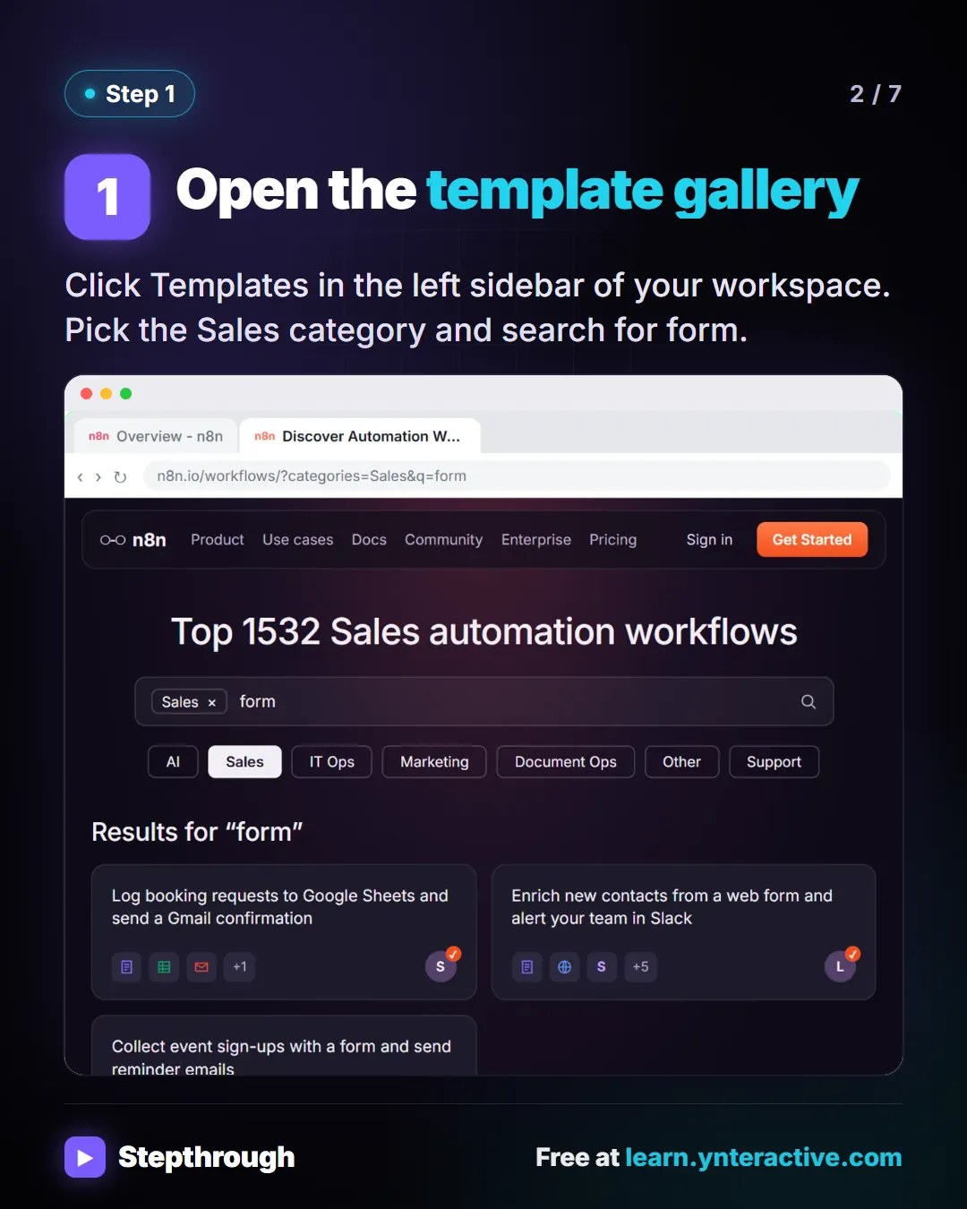 Step 1. Open the template gallery. Click Templates in the left sidebar of your workspace. Pick the Sales category and search for form. Screenshot: n8n template gallery searched for form in the Sales category, showing matching workflow templates.