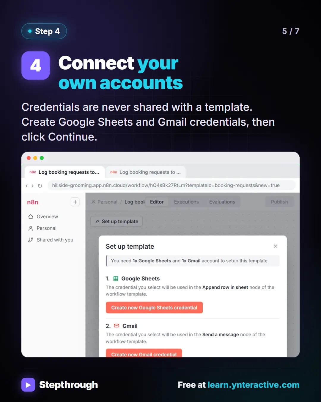 Step 4. Connect your own accounts. Credentials are never shared with a template. Create Google Sheets and Gmail credentials, then click Continue. Screenshot: n8n Set up template panel asking you to create Google Sheets and Gmail credentials.