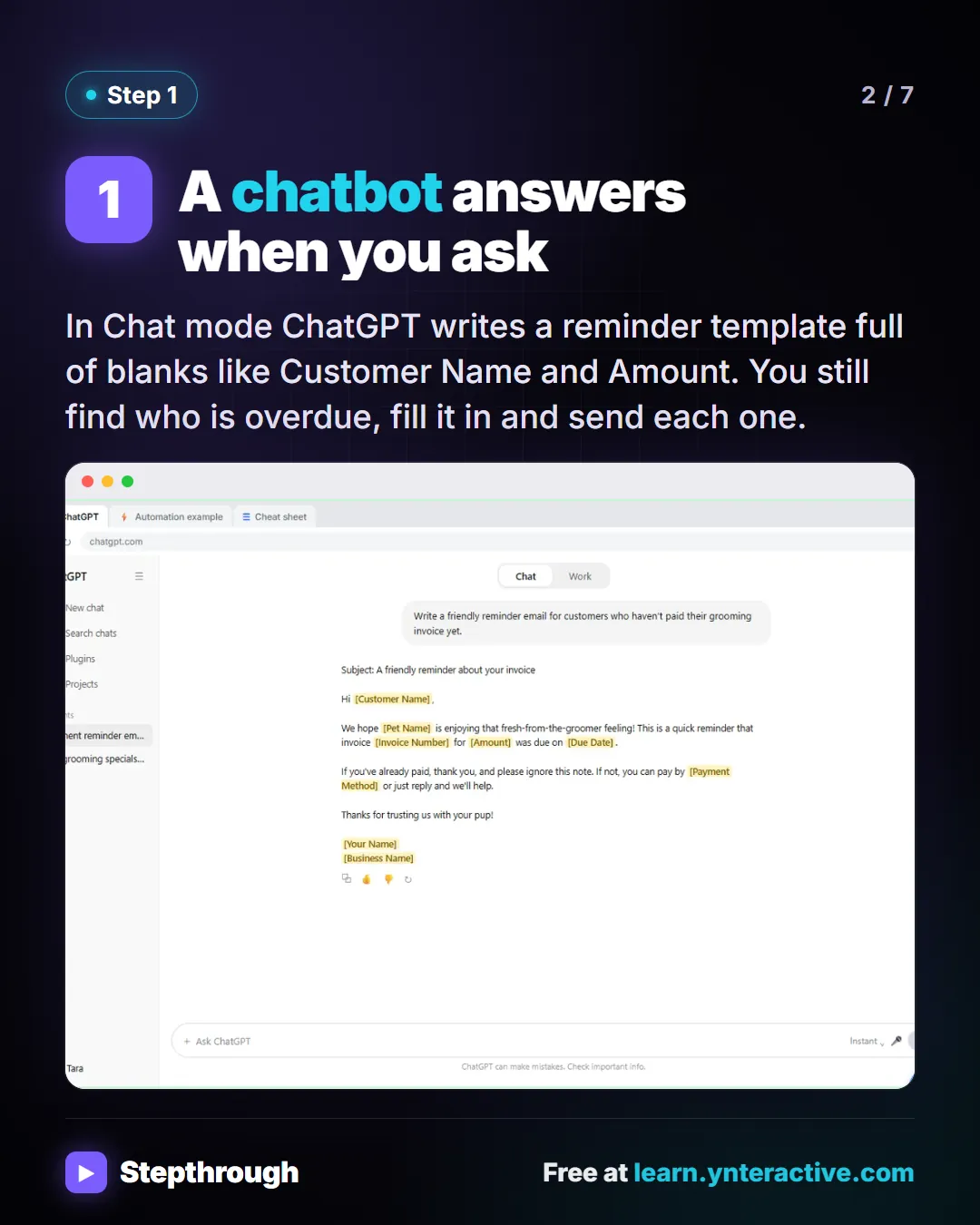 Step 1. A chatbot answers when you ask. In Chat mode ChatGPT writes a reminder template full of blanks like Customer Name and Amount. You still find who is overdue, fill it in and send each one. Screenshot: ChatGPT in Chat mode with a payment reminder template full of blanks.