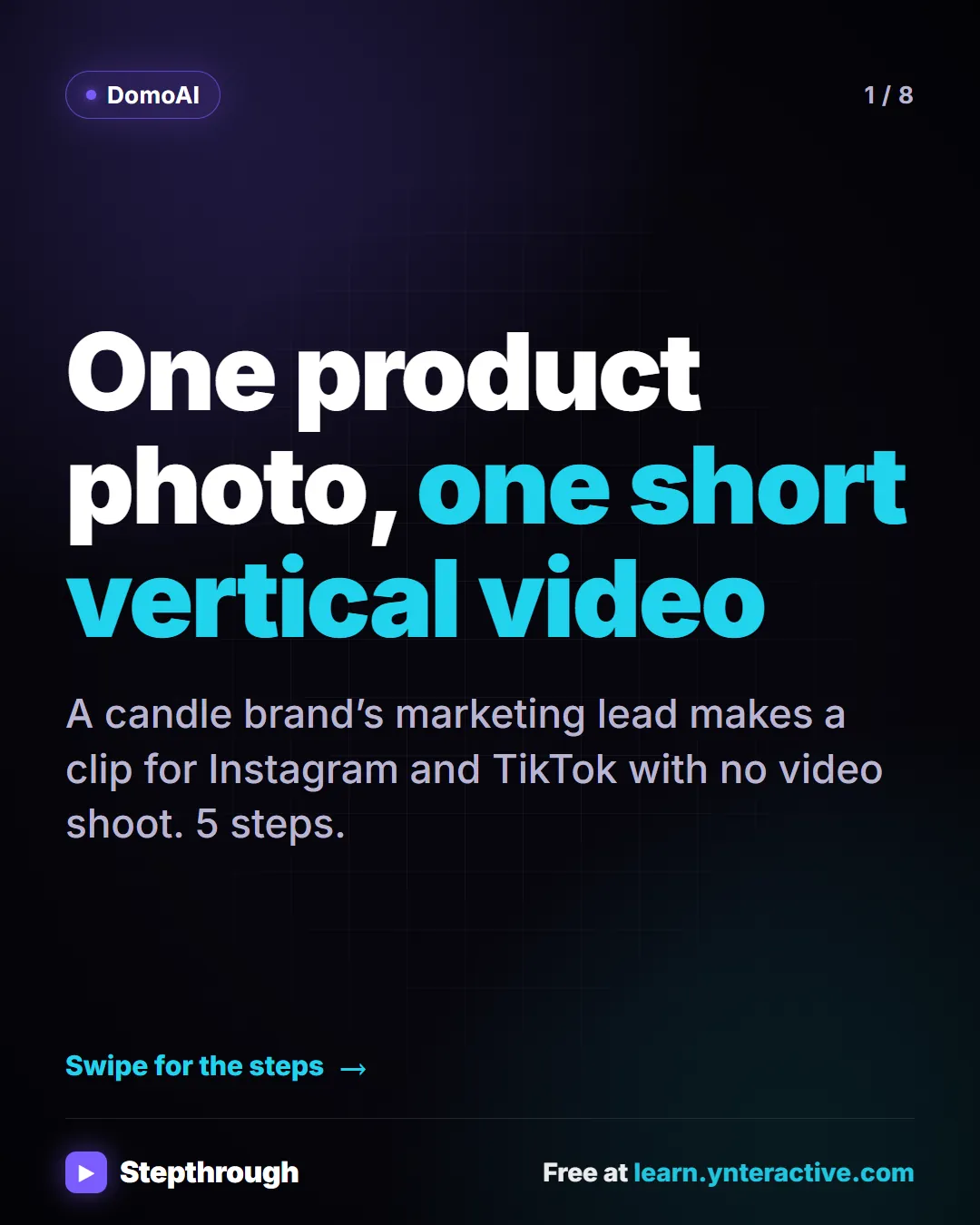 DomoAI. One product photo, one short vertical video. A candle brand’s marketing lead makes a clip for Instagram and TikTok with no video shoot. 5 steps.