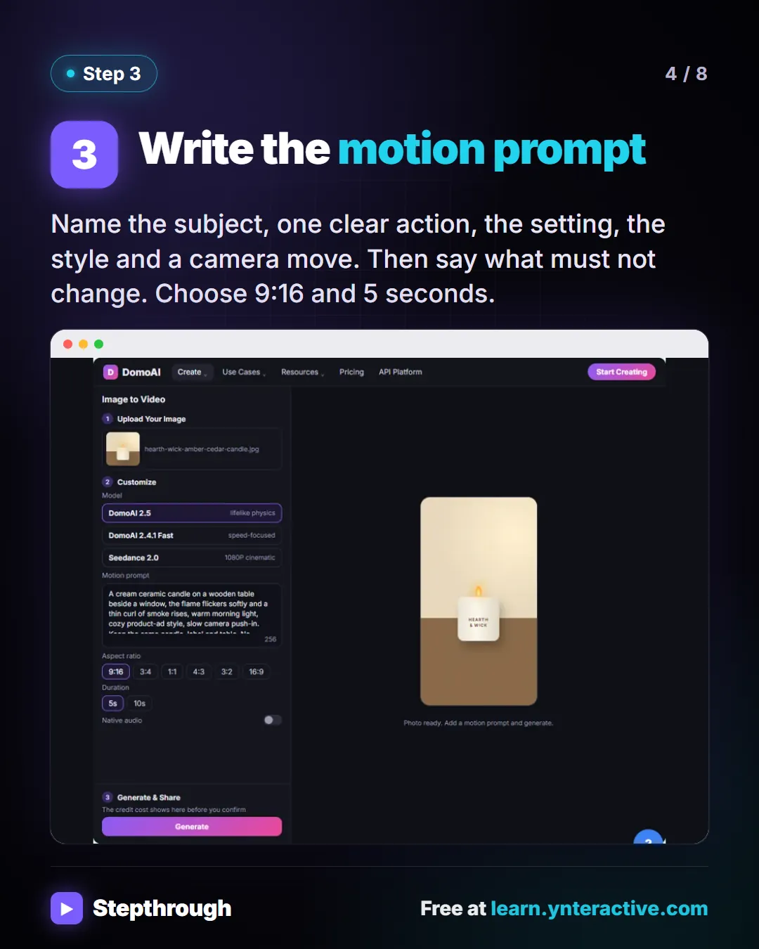 Step 3. Write the motion prompt. Name the subject, one clear action, the setting, the style and a camera move. Then say what must not change. Choose 9:16 and 5 seconds. Screenshot: Motion prompt filled in, with 9:16 and 5s chosen.