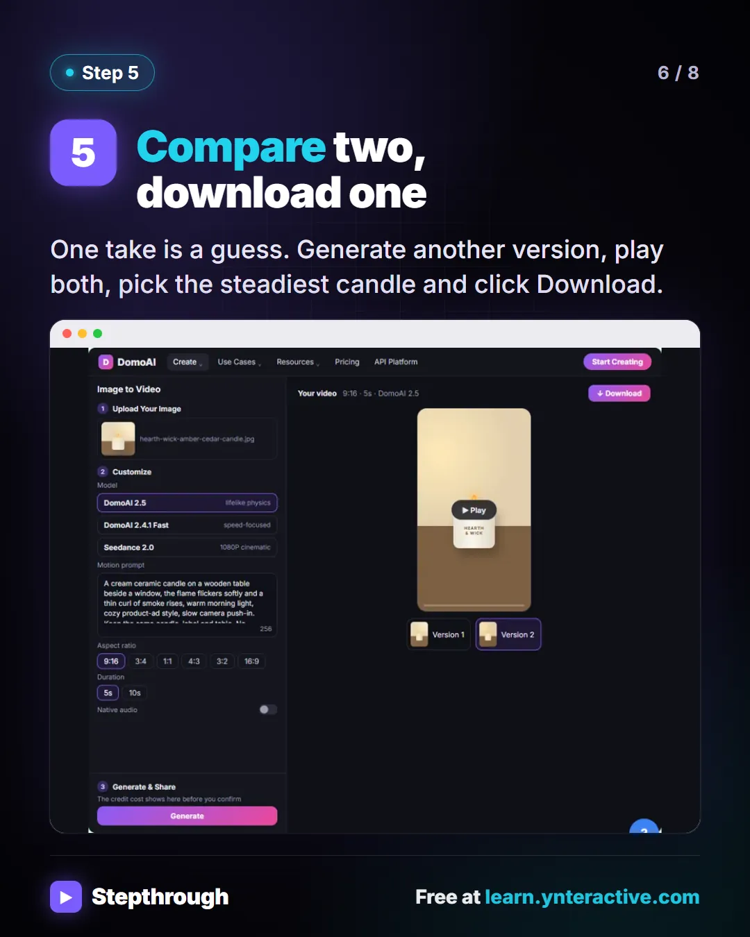 Step 5. Compare two, download one. One take is a guess. Generate another version, play both, pick the steadiest candle and click Download. Screenshot: Version 1 and Version 2 side by side, ready to compare.
