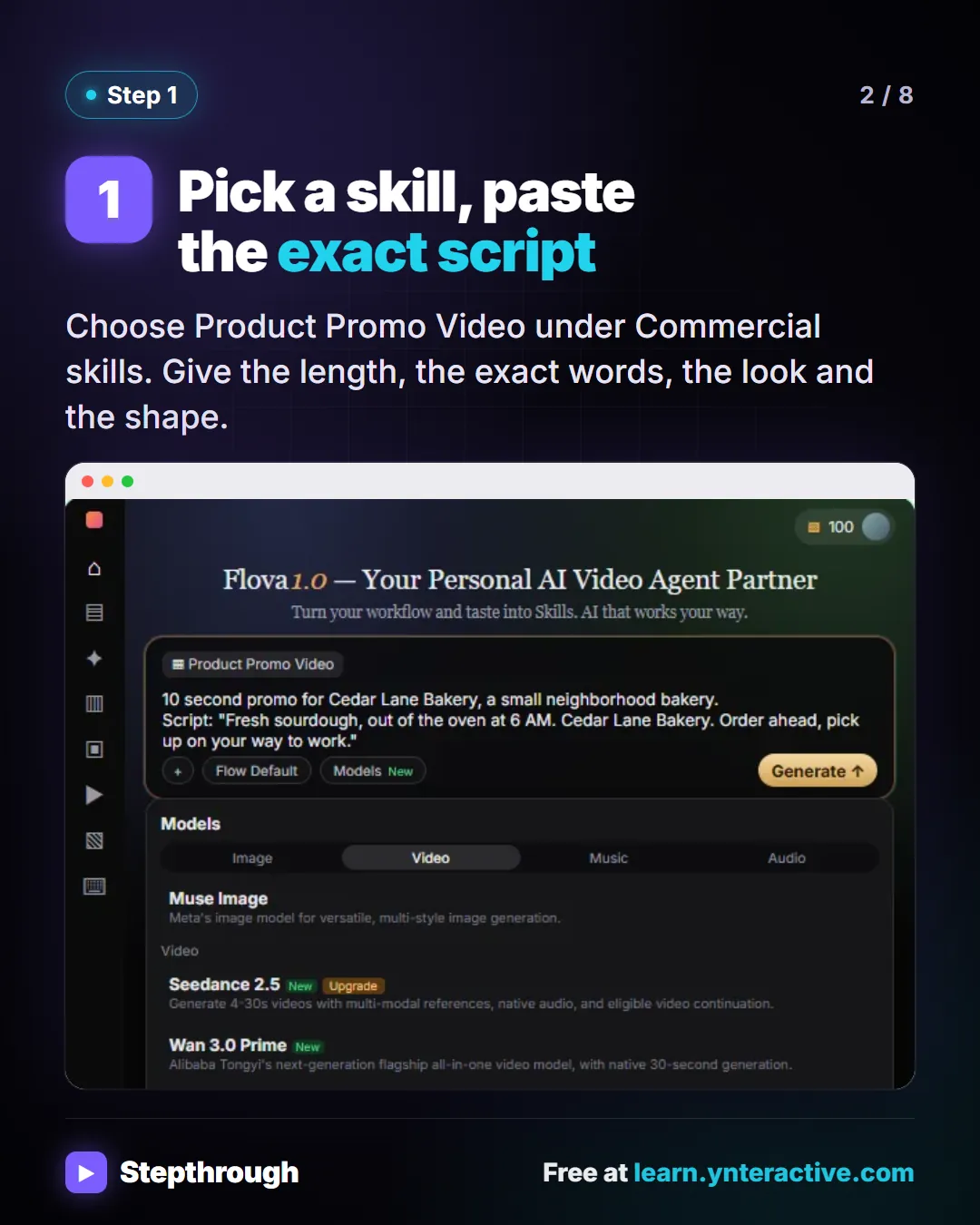 Step 1. Pick a skill, paste the exact script. Choose Product Promo Video under Commercial skills. Give the length, the exact words, the look and the shape. Screenshot: Flova home with the Product Promo Video skill tag, a pasted bakery script and the Models menu open.