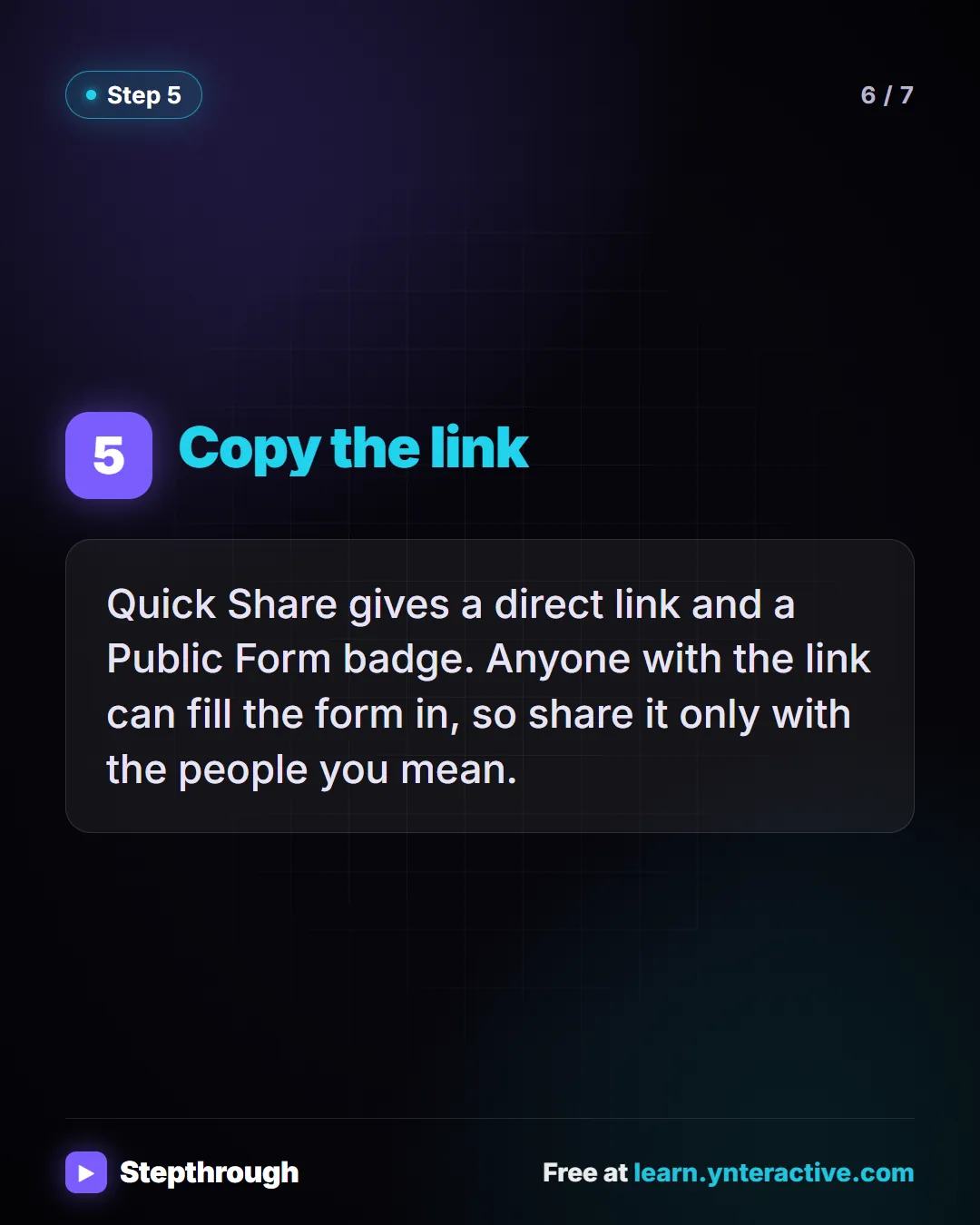 Step 5. Copy the link. Quick Share gives a direct link and a Public Form badge. Anyone with the link can fill the form in, so share it only with the people you mean.