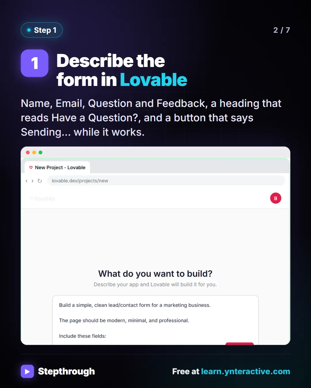 Describe the form in Lovable. Name, Email, Question and Feedback, a heading that reads Have a Question?, and a button that says Sending. while it works. Stepthrough, free at learn.ynteractive.com.