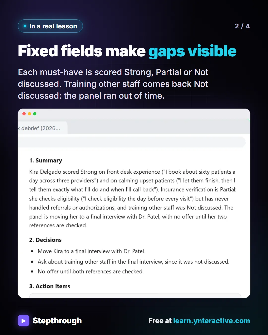 In a real lesson. Fixed fields make gaps visible. Each must-have is scored Strong, Partial or Not discussed. Training other staff comes back Not discussed: the panel ran out of time. Screenshot: ChatGPT answer scoring the candidate Strong, Partial or Not discussed on each must-have with quotes, plus decisions and an action items table.