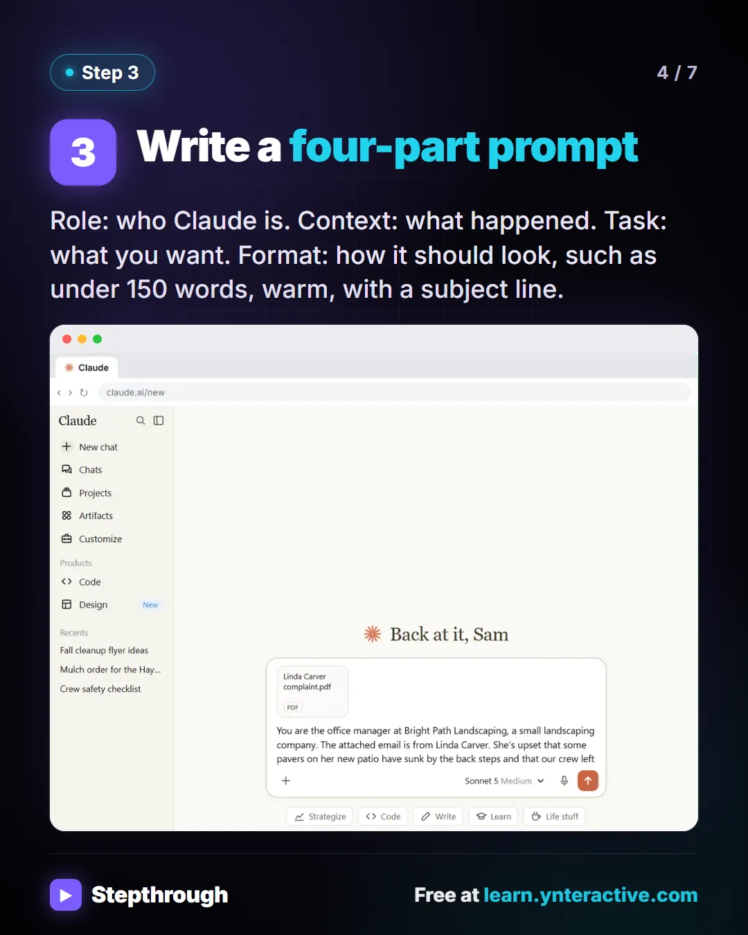 Step 3. Write a four-part prompt. Role: who Claude is. Context: what happened. Task: what you want. Format: how it should look, such as under 150 words, warm, with a subject line. Screenshot: Claude chat box with a complaint PDF attached and a four-part prompt typed in.